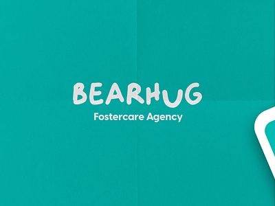 Bearhug (Brand + App design) - A Fostercare Agency app design brand positioning branding childcare family fostercare graphic design logo messaging out of home advertising social media posts strategy ui