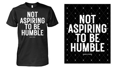 Not Aspiring To Be Humble Shirt design illustration