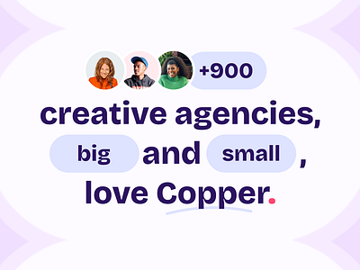 Creative agencies love Copper 🤩 ad agency b2b brand customers project management typography