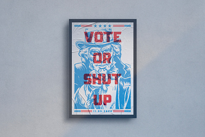 Vote or Shut Up blue design illustration letter press political politics poster red white blue uncle sam usa vote