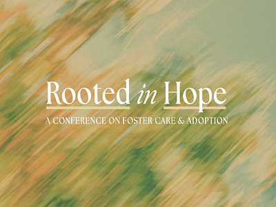 Rooted in Hope adoption branding church church graphics conference graphics creative design foster care foster care conference graphic design graphics photoshop