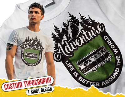 Adventure Custom Typography T-Shirt Design adventure adventure logo adventure t shirt design camping custom t shirt hiking t shirt mountain mountain logo outdoor outdoor logo outdoor t shirt design t shirt design tshirt design vintage t shirt