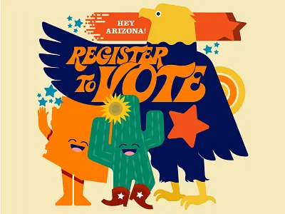 Register to Vote Arizona! arizona cactus cactus flower cowboy boots eagle eagle illustration illustration orange register to vote sun vote voter registration