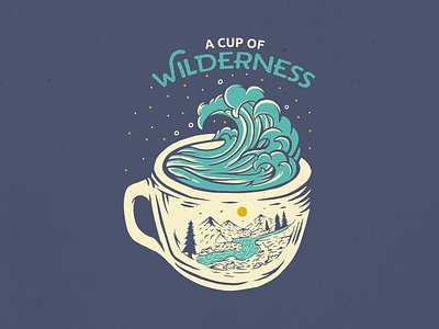 A Cup of Wilderness adventure apparel apparel design barista beach caffeine cappuccino coffee drink espresso food holiday nature outdoors sea summer t shirt t shirt design vacation waves