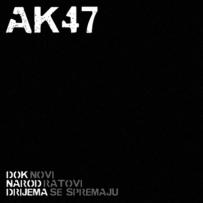 AK47 - album art concept graphic design music punk typography