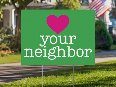 Love Your Neighbor Yard Sign 3d actsoflove branding chooselove compassioninaction graphic design kindnessmatters lovewithoutlimits loveyourneighbor motion graphics neighborsforgood spreadkindness togetherinlove unityincommunity