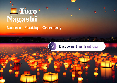 Toro Nagashi Landing Page creativedesign creativeprocess culturaldesign interactivedesign interfacedesign japaneseculture landingpage minimalistdesign toronagashi userexperience uxdesign visualstorytelling webdesign