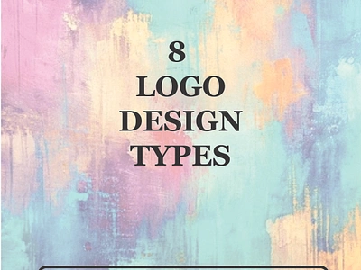 8 LOGO DESIGN TYPES bannerdesign branding corporateidentity foryou graphicsdesign logo logodesigner socialmediapost viral