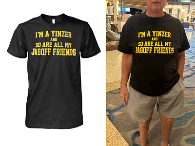 I'm A Yinzer And So Are All My Jagoff Friends Shirt design illustration