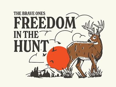 Freedom in the Hunt apparel branding buck deer graphic design hand drawn hunting illustration logo nature outdoors typography