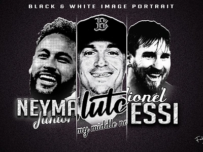 Image Portrait black & white. Neymar Enrique Messi portrait pic 3d black white editing black white image branding graphic design grunge effect image illustration image portrait lionel messi logo design monogram logo motion graphics neymar jr picture editing rapstyle t shirt design texture effect thumbnail design ui vector art