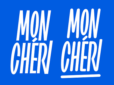 Lettering "Mon chéri" calligraphy design font graphic design illustration logo type type design typeface