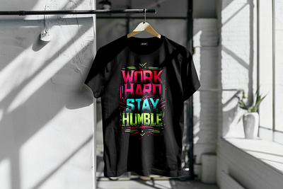 Work hard stay humble premium t-shirt design branding design graphic design motivation motivational speech quotes stay humble unique work hard work hard stay humble