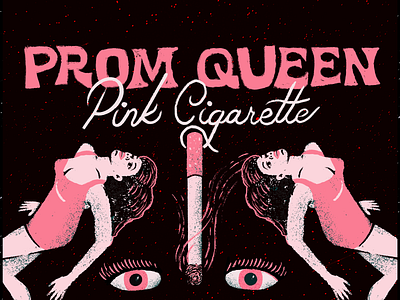 Pink Cigarette album art b movie cigarette digital single eyes illustration indie rock jazz lounge music moster music palm springs prom queen pulp sexy single art smoke soul streaming typography