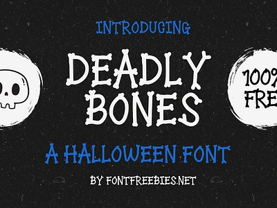 Deadly Bones: A Free Halloween Font to Bring Skeletons & Spooky design font free free font free font download freebie freebies halloween illustration spooky typeface