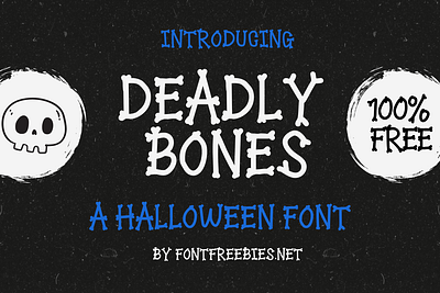 Deadly Bones: A Free Halloween Font to Bring Skeletons & Spooky design font free free font free font download freebie freebies halloween illustration spooky typeface