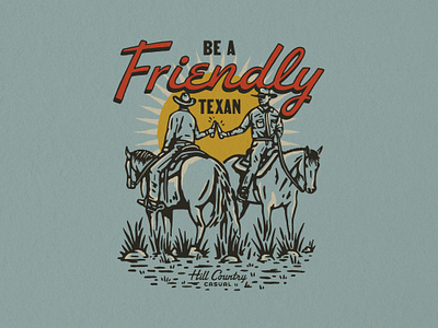 Be A Friendly Texan beer branding cheers design graphic design horse illustration illustration art logo sun texan texas texture typography vector vintage vintagewestern west western wildwest