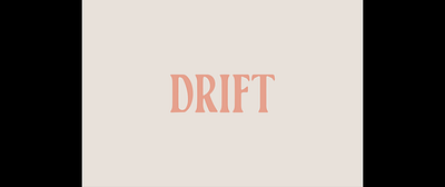 Drift animation art direction branding design graphic design logo motion graphics typography