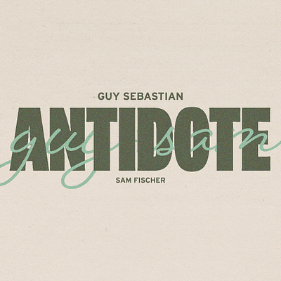 Antidote - Guy Sebastian ft. Sam Fischer album artwork artwork branding design graphic design lyric video typography