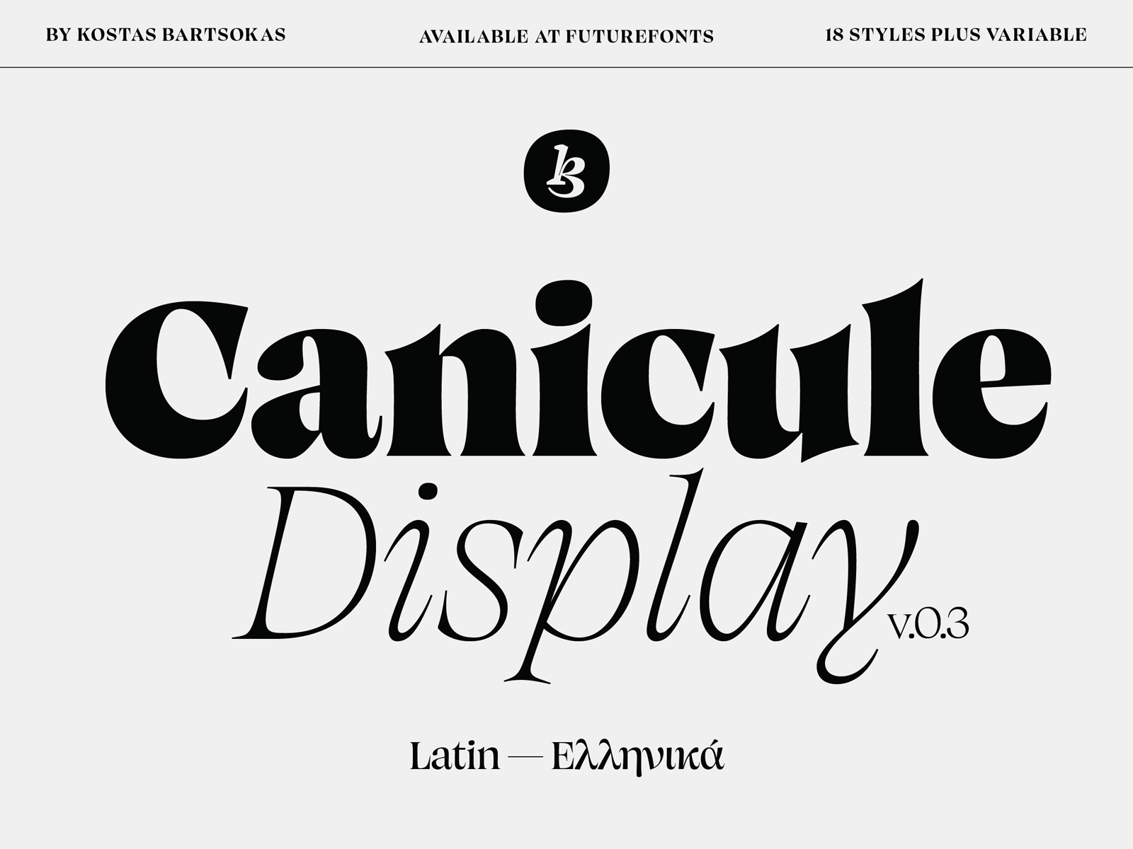 Canicule Display v.0.3 display font greek font serif typeface typeface design typography variable font