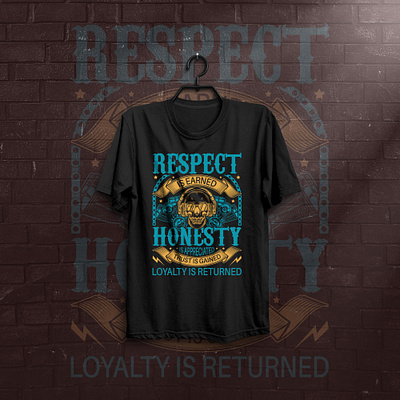 Respect is Earned, Honesty is Appreciated Biker T-shirt Design adobe illustrator bike lover biker tee creative design design graphic design honesty honesty is appreciated illustration loyalty is returned motorbike motorcycle respect respect is earned skull t shirts tee design tees trust is gained tshirt dseign