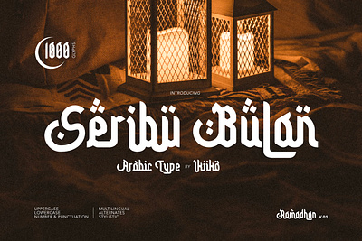 Seribu Bulan - Arabic Font arab arabic brand branding calligraphy culture east eid font fonts heritage islam islamic logo mubarak ramadhan type typeface typo typography