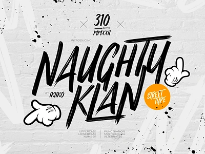 Naughty Klan - Street Font art brush font fonts graffiti hiphop hipster hype hypebeast street streetwear style tag type typeface typo typography urban