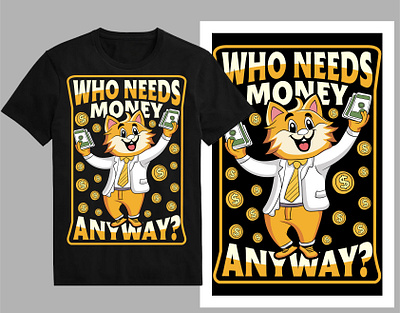 Who needs money anyway t-shirt design cash coin dollar dollar sign gold money hand money income money money sign money symbol retro style rich shirt streetwear t shirt design tee trendy t shirt tshirt typography wealth