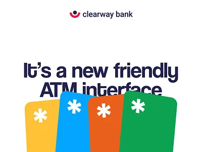 Clearway Bank: UI/UX, CGI & Service Design for ATM 3d animation atm b2b b2c banking blender buttons c4d cards design finance interface logo motion graphics product design touchscreen ui ux webdesign