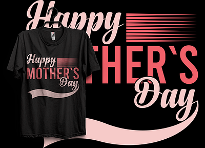 MOTHER`S DAY T-SHIRT DESIGN design graphic design graphic tshirt illustration mom mother t shirt t shirt design typography typography tshirt