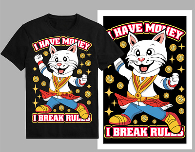 I have money, i break rules t-shirt design cash coin dollar dollar sign gold money hand money income money money sign money symbol retro style rich shirt streetwear t shirt design tee trendy t shirt tshirt typography wealth