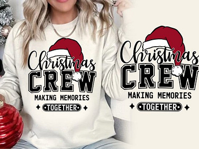 Christmas Crew Making Memories T Shirt 3d animation app branding design graphic design illustration logo motion graphics typography ui ux vector