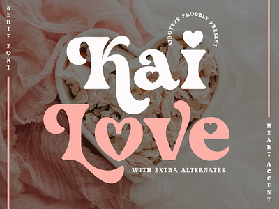 Kai Love - Serif Font with Heart font fonts heart font lettering love font retro font swash font typography valentines font vintage font