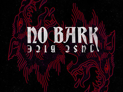 No Bark.. custom font graphic logo tattoo style