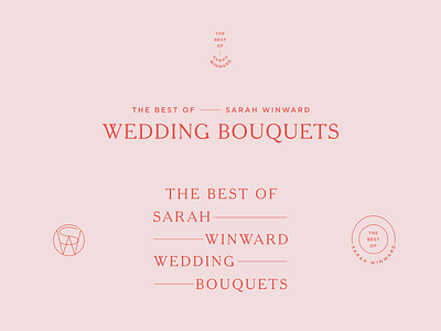 If I Made x Sarah Winward: Logo Constructions art direction brand mark branding design digital course floral design florist branding florist logo graphic design icon layout logo mark pink red typography vector wedding design wedding floral design wedding florist