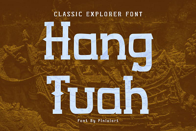 Hang Tuah – Classic Explorer Font classic font sans serif font