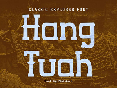 Hang Tuah – Classic Explorer Font classic font sans serif font