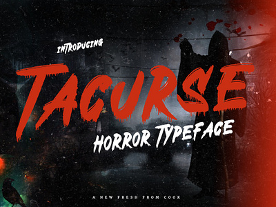 Tacurse – Horror Font blood brush cinema dark font ghost halloween handwritten horror movie new october old scream script spooky trend typeface typography vintage