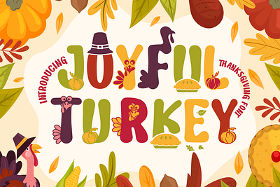 Joyful Turkey – Display Thanksgiving Font birthday branding font children clothing creative display display font film holiday illustration invitation kids logo magazines modern font movie music packaging playful thanksgiving font