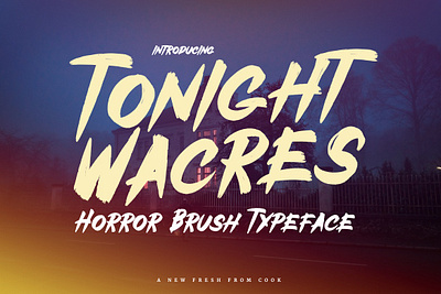 Tonight Wacres – Horror Brush Font blood brush cinema dark halloween handwritten horror new night october old pumpkin retro scary script trend typeface typography vintage web