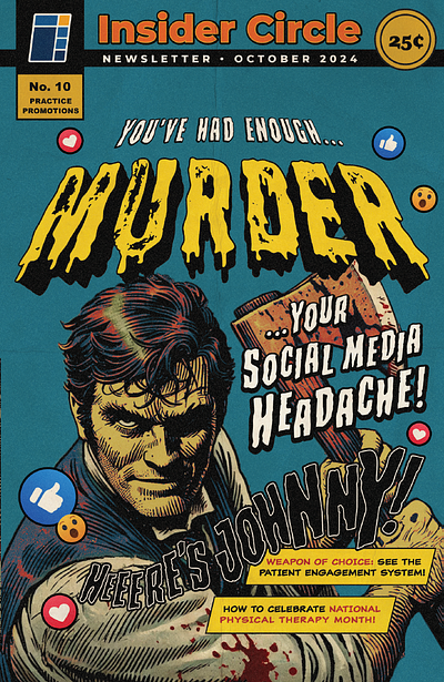 Murder Your Social Media Headache - Halloween Newsletter comic design digital art direct mail graphic design halloween horror layout marketing medical marketing motion graphics pop art publication seasonal art social media typography video vintage