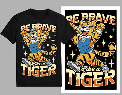 Be brave like a tiger t-shirt design international tiger day royal bengal tiger shirt t shirt design tee tiger art tiger cartoon tiger character tiger day tiger drawing tiger head tiger illustration tiger logo tiger png tiger print tiger tatoo tiger year trendy t shirt tshirt typography