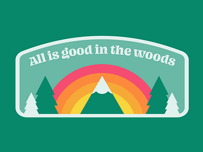 All is good in the woods badge badge forest mountain outdoor branding outdoors patch rainbow retrobadge snow trees woods