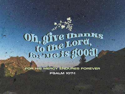 PCM Design Challenge | Psalm 107:1 art artwork church design design challenge graphic design pcmchallenge prochurchmedia social media typography