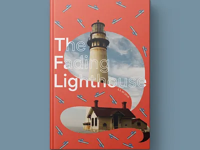 THE FADING LIGHTHOUSE book book cover book cover design cover cover design graphic design