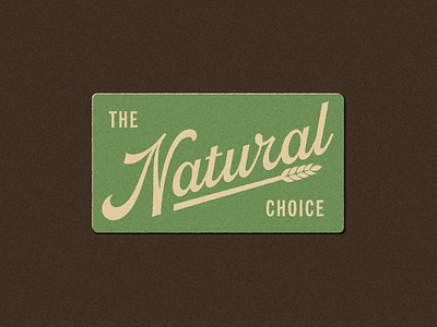 The Natural Choice badge branding design grain graphic design green healthy illustration logo mark natural nature script symbol vector wheat