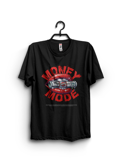 Money mode t-shirt design mode money money mode money mode tshirt money tshirt design tshirt tshirt design