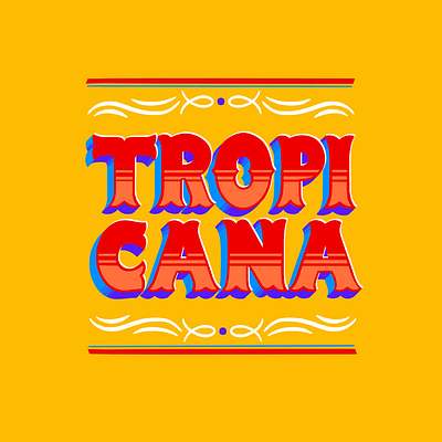 Tropicana illustration lettering popular type typography