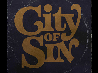 City of Sin design font handlettering illustration lettering texture typeface typography ui vintage