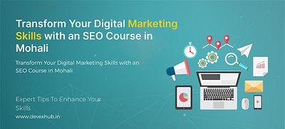 SEO Training in Mohali | Devex Hub digitalmarketingcourses seocourse seotraininginmohali